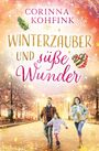 Corinna Kohfink: Winterzauber und süße Wunder (Buchhandelsausgabe), Buch