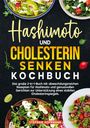 Stefanie Hoffmann: Hashimoto und Cholesterin Senken Kochbuch, Buch