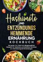 Stefanie Hoffmann: Hashimoto und Entzündungshemmende Ernährung Kochbuch, Buch