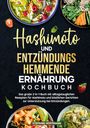 Stefanie Hoffmann: Hashimoto und Entzündungshemmende Ernährung Kochbuch, Buch