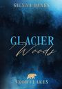 Sienna Danes: Glacier Woods: Snowflakes, Buch
