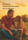 Josef Hellinger: Mensch & Hund - Gemeinsamkeit und Anderssein, Buch