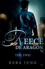 Kera Jung: Reece de Aragon, Buch