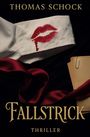 Thomas Schock: Fallstrick, Buch