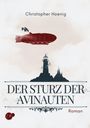 Christopher Hoenig: Der Sturz der Avinauten, Buch