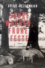 Antje Heiermann: Saure Wochen, frohe Feste, Buch