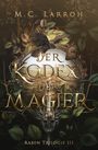 M. C. Larroh: Der Kodex der Magier, Buch