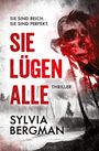Sylvia Bergman: Sie lügen alle, Buch