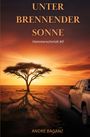 André Baganz: Unter Brennender Sonne, Buch