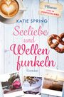 Katie Spring: Seeliebe und Wellenfunkeln, Buch