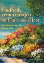 Clara Morgenfeld: Kindheitserinnerungen im Café am Meer, Buch