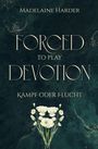 Madelaine Harder: Forced to play Devotion, Buch