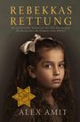 Alex Amit: Rebekkas Rettung, Buch