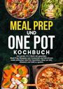 Stefanie Hoffmann: Meal Prep und One Pot Kochbuch, Buch
