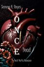 Semma K. Reyes: Once You´re Dead, Buch