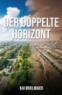 Kai Brielmaier: Der Doppelte Horizont, Buch