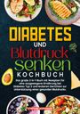 Stefanie Hoffmann: Diabetes und Blutdruck senken Kochbuch, Buch