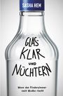 Sasha Hem: Glasklar und Nüchtern, Buch