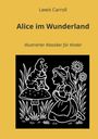 "Alice im Wunderland", illustriertes Kinderbuchcover. Bild zeigt Alice kniend vor einer Raupe auf einem Pilz.