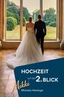 Michaela Hössinger: Hochzeit auf den 2. Blick, Buch