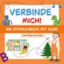 "VERBINDE MICH! EIN MITMACHBUCH MIT ALEX! FÜR KINDER AB 3 JAHRE". Illustrationen: Roboter, Dino, Kita, Junge, Baum.