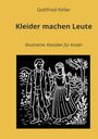"Kleider machen Leute" von Gottfried Keller; Illustration: Mann und Frau spazieren in ländlicher Umgebung.