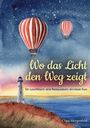 Clara Morgenfeld: Wo das Licht den Weg zeigt, Buch