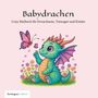 SoniqueColors: Babydrachen - Cozy Malbuch für Erwachsene, Teenager und Kinder, Buch