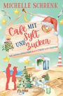 "Michelle Schrenk. Café mit Sylt und Zucker. Ein Weihnachtswunder kommt nicht von ungefähr." Illustration: Weihnachtsszene am Strand.