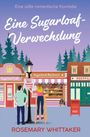Rosemary Whittaker: Eine Sugarloaf-Verwechslung, Buch