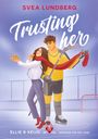 Svea Lundberg: Trusting her, Buch