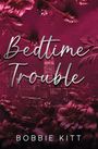 Bobbie Kitt: Bedtime Trouble, Buch