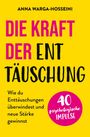 „Die Kraft der Enttäuschung“ von Anna Warga-Hosseini. Gelber Hintergrund, roter Kreis mit „40 psychologische Impulse“.