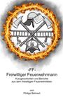 Logo mit Feuerhelm, Äxten, Leiter, Atemmaske in Flammenring. Text: "Freiwilliger Feuerwehrmann" von Philipp Behnert.