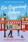 Rosemary Whittaker: Ein Sugarloaf-Ostern, Buch