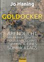 Jo Haning: Goldocker, Buch