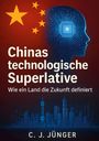 C. J. Jünger: Chinas technologische Supermacht, Buch
