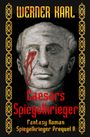 Werner Karl: Caesars Spiegelkrieger, Buch