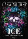 Buchtitel: ICE. Autorin: Lena Bourne. "Devil’s Nightmare MC Band 5". Totenkopf vor buntem Blattmuster.