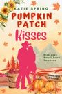 "KATIE SPRING Pumpkin Patch Kisses; Eine cozy Small Town Romance. Zwei Personen Silhouette mit Kürbissen und Herbstlaub."