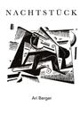 Text: "NACHTSTÜCK" und "Ari Berger". Illustration mit abstrakten schwarzen Linien und Formen.