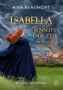 Nina Beaumont: Isabella. Jenseits der Zeit, Buch