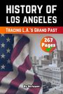 Skriuwer. com: The History of Los Angeles, Buch