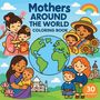 Chris Martin: Mothers Around the World - Coloring Book, Buch