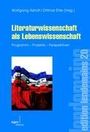 Wolfgang Asholt: Literaturwissenschaft als Lebenswissenschaft, Buch