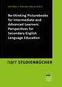 : Re-thinking Picturebooks for Intermediate and Advanced Learners: Perspectives for Secondary English Language Education, Buch