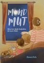 Chiara Picks: Mondmut, Buch