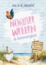 Julia K. Rodeit: Nordseewellen und Sommerglück, Buch