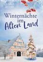 Winterliche Szenerie mit traditionellem Fachwerkhaus, schneebedecktem Baum mit Lichtern, roten Beeren und dem Titel "Winternächte im Alten Land" von Julia K. Rodeit.