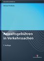 Michael Pießkalla: Anwaltsgebühren in Verkehrssachen, Buch